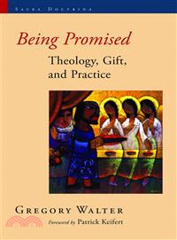 Being Promised ― Theology, Gift, and Practice