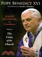 Joseph Ratzinger in Communio: The Unity of the Church