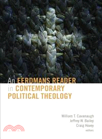 An Eerdmans Reader in Contemporary Political Theology