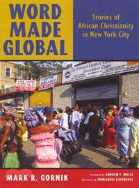 Word Made Global ─ Stories of African Christianity in New York City