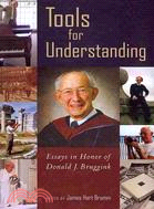 Tools for Understanding: Essays in Honor of Donald J. Bruggink