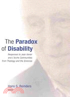 The Paradox of Disability ─ Responses to Jean Vanier and L'Arche Communities from Theology and the Sciences