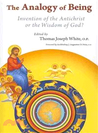 The Analogy of Being ─ Invention of the Ant-christ or the Wisdom of God?