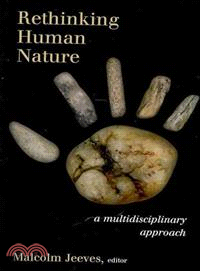 Rethinking Human Nature ─ A Multidisciplinary Approach