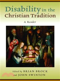 Disability in the Christian Tradition ─ A Reader