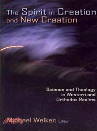 The Spirit in Creation and New Creation ─ Science and Theology in Western and Orthodox Realms