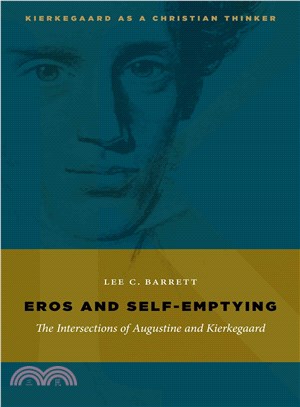Eros and Self-Emptying ─ The Intersections of Augustine and Kierkegaard