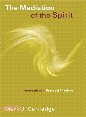 The Mediation of the Spirit ─ Interventions in Practical Theology