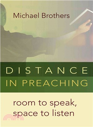 Distance in Preaching ― Room to Speak, Space to Listen