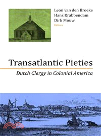 Transatlantic Pieties—Dutch Clergy in Colonial America