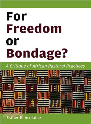 For Freedom or Bondage? ― A Critique of African Pastoral Practices