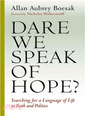 Dare We Speak of Hope? ─ Searching for a Language of Life in Faith and Politics