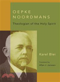 Oepke Noordmans ― Theologian of the Holy Spirit