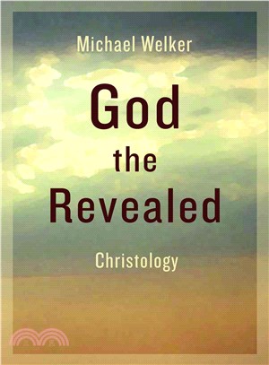God the Revealed ─ Christology
