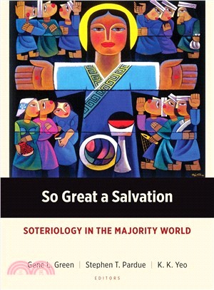 So Great a Salvation ─ Soteriology in the Majority World