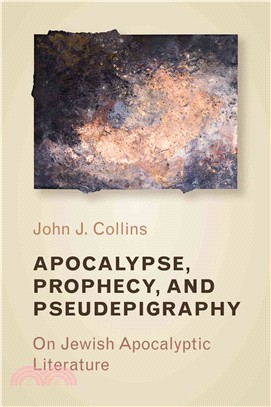 Apocalypse, Prophecy, and Pseudepigraphy ─ On Jewish Apocalyptic Literature