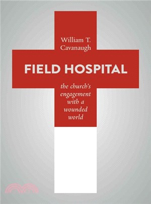 Field Hospital ─ The Church's Engagement With a Wounded World