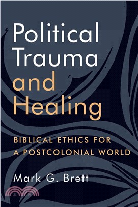 Political Trauma and Healing ─ Biblical Ethics for a Postcolonial World