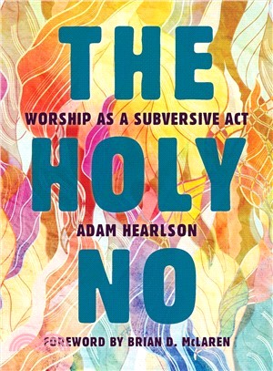 The Holy No ― Worship As a Subversive Act