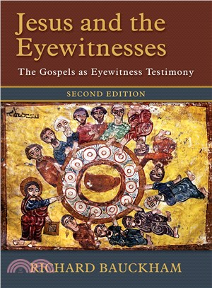 Jesus and the Eyewitnesses ─ The Gospels As Eyewitness Testimony