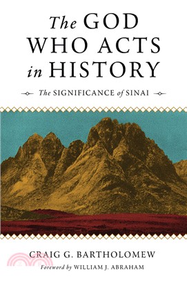 The God Who Acts in History ― The Significance of Sinai
