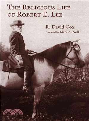 The Religious Life of Robert E. Lee