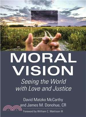 Moral Vision ― Seeing the World With Love and Justice