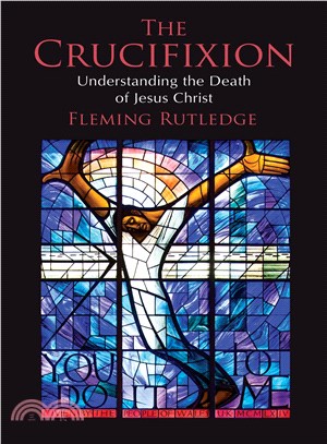 The Crucifixion ─ Understanding the Death of Jesus Christ