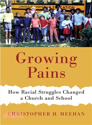 Growing Pains ─ How Racial Struggles Changed a Church and School