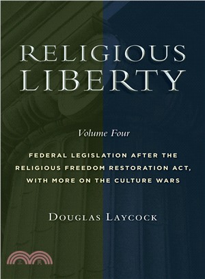Religious Liberty ― Federal Legislation After the Religious Freedom Restoration Act, With More on the Culture Wars