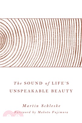 The Sound of Life’s Unspeakable Beauty