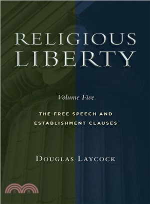 Religious Liberty ― The Free Speech and Establishment Clauses