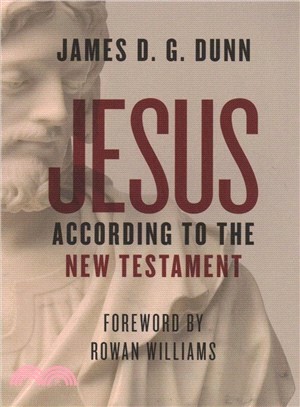 Jesus According to the New Testament