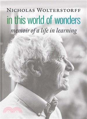 In This World of Wonders ― Memoir of a Life in Learning