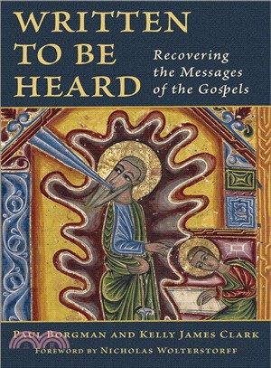 Written to Be Heard ― Recovering the Messages of the Gospels