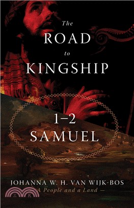 The Road to Kingship ― 1-2 Samuel