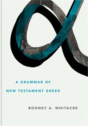 A Grammar of New Testament Greek