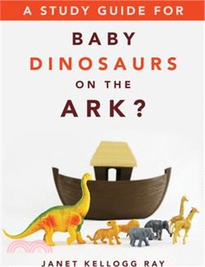 A Study Guide for Baby Dinosaurs on the Ark?