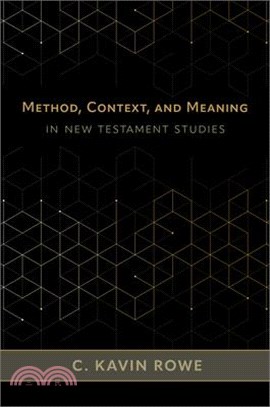 Method, Context, and Meaning in New Testament Studies