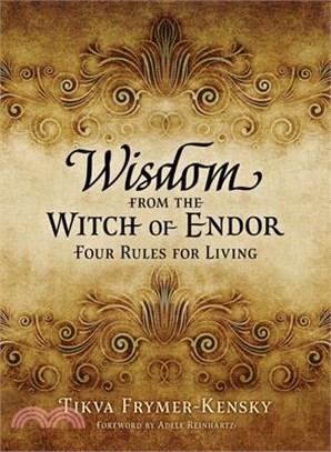 Wisdom from the Witch of Endor: Four Rules for Living