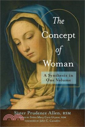 The Concept of Woman: A Synthesis in One Volume