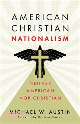 American Christian Nationalism: Neither American Nor Christian