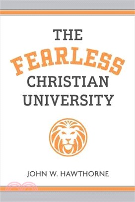 The Fearless Christian University