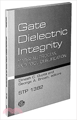 Gate Dielectric Integrity: Material, Process, and Tool Qualification