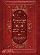 Christine: Or Woman's Trials & Triumphs