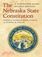 The Nebraska State Constitution: A Reference Guide