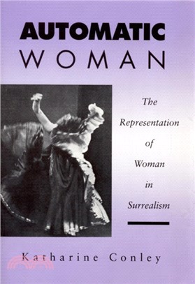 Automatic Woman：The Representation of Woman in Surrealism