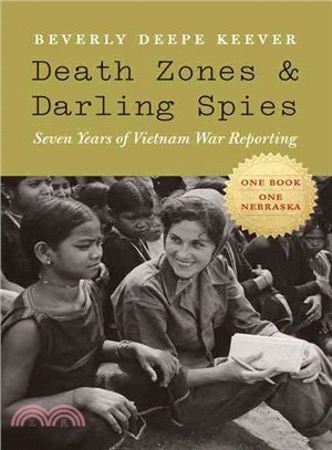 Death Zones and Darling Spies ― Seven Years of Vietnam War Reporting