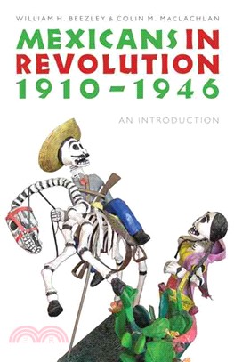 Mexicans in Revolution, 1910-1946: An Introduction