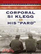 Corporal Si Klegg and His "Pard"